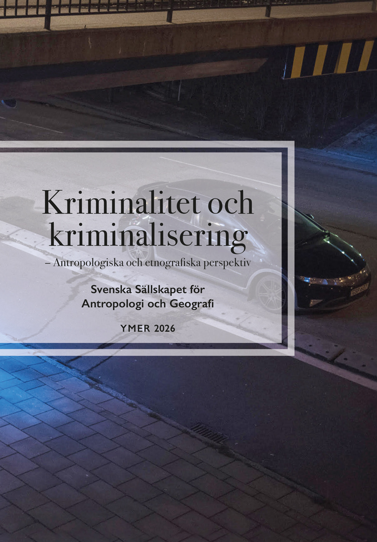 Kriminalitet och kriminalisering: Antropologiska och etnografiska perspektiv